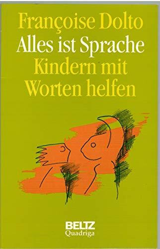 Alles ist Sprache: Kindern mit Worten helfen