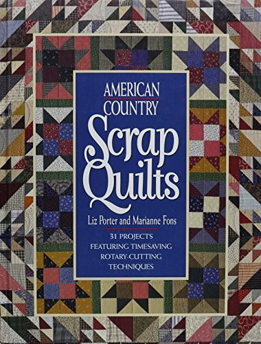 American Country Scrap Quilts (Rodale Quilt Book)