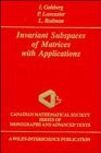 Invariant Subspaces of Matrices With Applications (Canadian Mathematical Society Series of Monographs and Advanced Texts)