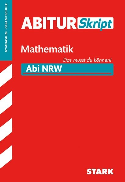 AbiturSkript - Mathematik Nordrhein-Westfalen