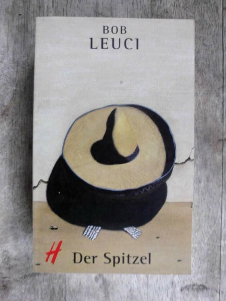 Der Spitzel: Ein Polizeiroman. Aus d. Amerikan. v. Juliane Zaubitzer