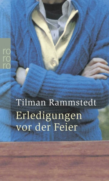 Erledigungen vor der Feier: Ausgezeichnet mit 'Die schönsten deutschen Bücher, Stiftung Buchkunst, Kategorie Taschenbücher', 2004