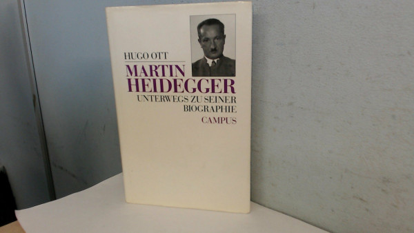 Martin Heidegger: Unterwegs zu seiner Biographie