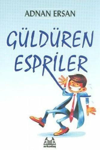 GÜLDÜREN ESPRİLER