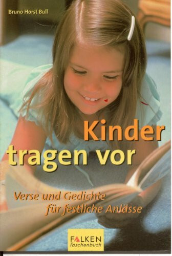 Kinder tragen vor: Verse und Gedichte für festliche Anlässe