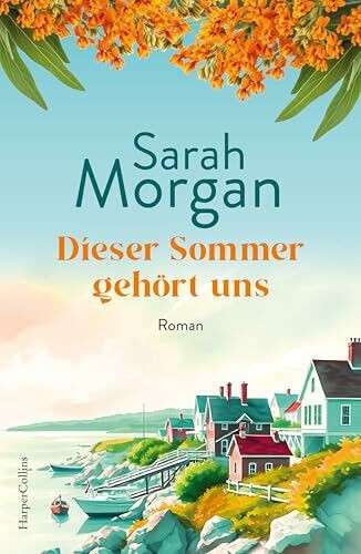Dieser Sommer gehört uns: Roman | Sunday Times-Bestseller 2024 | Ein Roman wie ein Tag am Meer
