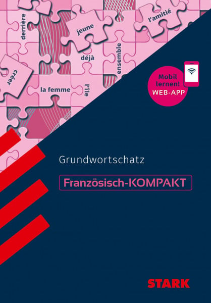 STARK Französisch - KOMPAKT - Grundwortschatz (Wissen-KOMPAKT / Auf einen Blick!)