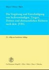 Die Vergütung und Entschädigung von Sachverständigen, Zeugen, Dritten und von ehrenamtlichen Richtern nach dem JVEG: Kommentar