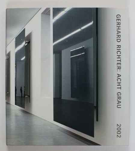Gerhard Richter: Eight Grey