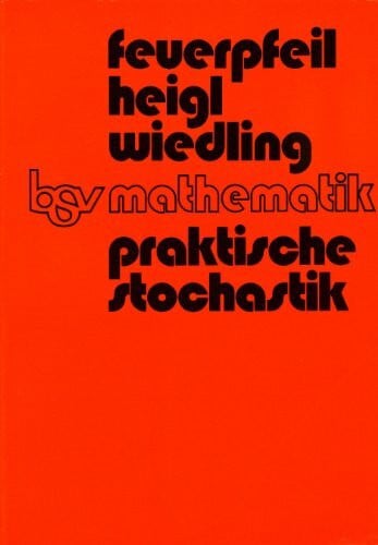 Praktische Stochastik: 12./13. Schuljahr
