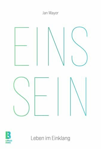 EINS SEIN: Leben im Einklang