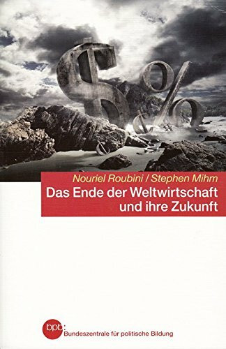 Das Ende der Weltwirtschaft und ihre Zukunft