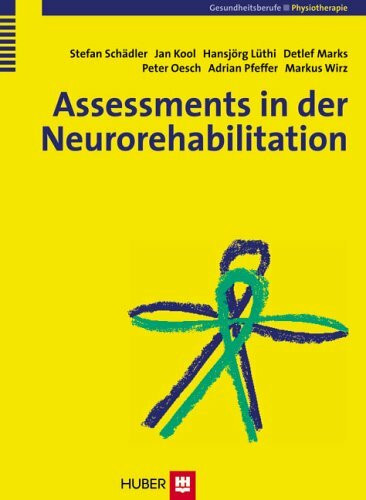 Assessments in der Rehabilitation / Neurorehabilitation