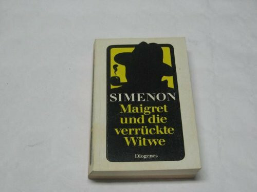 Maigret und die verrückte Witwe.