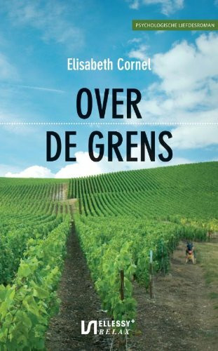Over de grens: psychologische liefdesroman (Ellessy relax+)