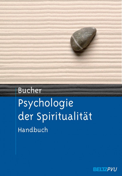 Psychologie der Spiritualität: Handbuch. Mit einem Vorwort von Rolf Oerter