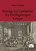 Beiträge zur Geschichte des Dreißigjährigen Krieges