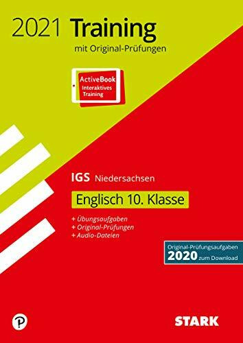 STARK Original-Prüfungen und Training Abschlussprüfung IGS 2021 - Englisch 10. Klasse - Niedersachsen: Mit Online-Zugang (STARK-Verlag - Abschlussprüfungen)
