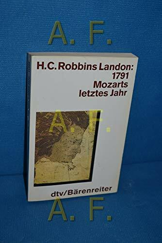 1791. Mozarts letztes Jahr.