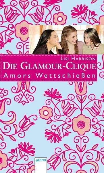 Amors Wettschiessen: Die Glamour-Clique
