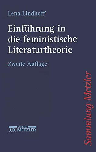 Einfuhrung in die feministische Literaturtheorie (Sammlung Metzler)