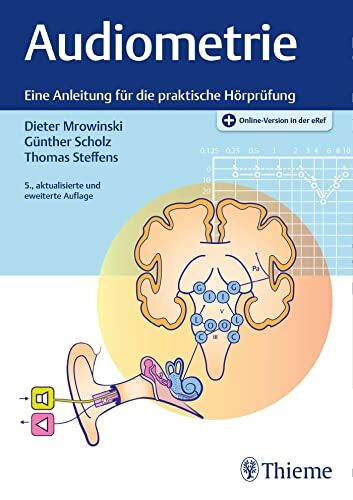 Audiometrie: Eine Anleitung für die praktische Hörprüfung. Online-Version in der eRef