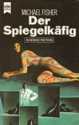 Der Spiegelkäfig.