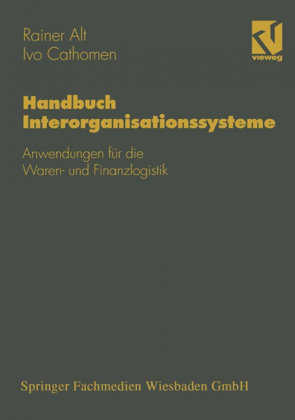 Handbuch Interorganisationssysteme: Anwendungen für die Waren- und Finanzlogistik