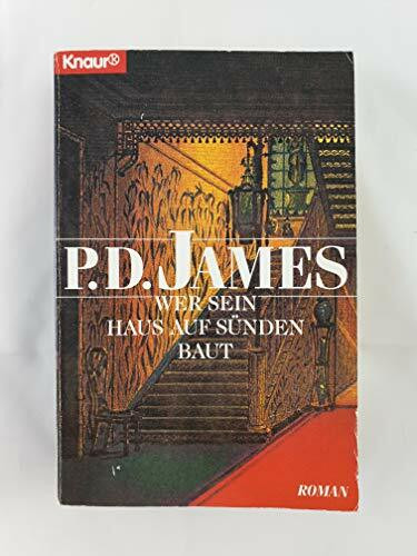 Wer sein Haus auf Sünden baut (Knaur Taschenbücher. Romane, Erzählungen)