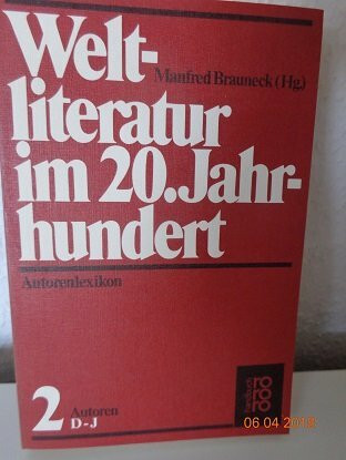 Weltliteratur im 20. Jahrhundert II. Autoren D - J.