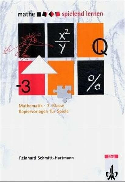 Mathe spielend lernen. Kopiervorlagen für Spiele: 7. Schuljahr