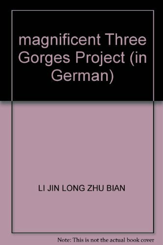 magnificent Three Gorges Project (in German)