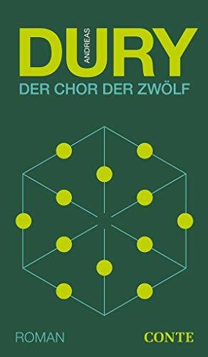 Der Chor der Zwölf: Roman