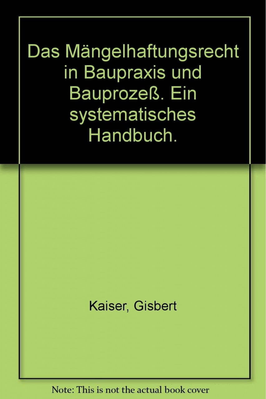 Das Mängelhaftungsrecht in Baupraxis Buch Müller, C F in Hüthig Jehle Rehm