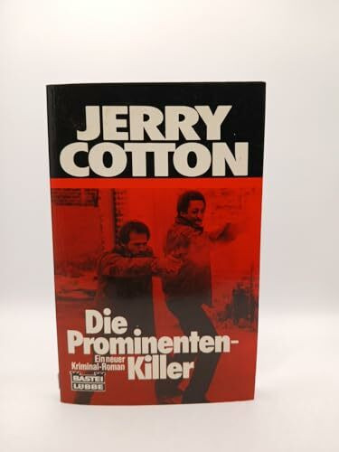 Der Prominenten-Killer (Jerry Cotton. Bastei Lübbe Taschenbücher)