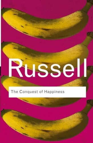 The Conquest of Happiness (Routledge Classics)