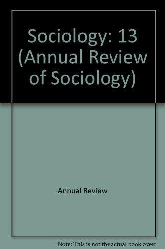 Annual Review of Sociology: 1987