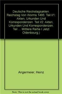 Deutsche Reichstagsakten unter Maximilian I. Reichstag von Worms 1495