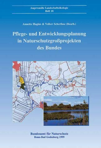 Pflege- und Entwicklungsplanung in Naturschutzgroßprojekten des Bundes