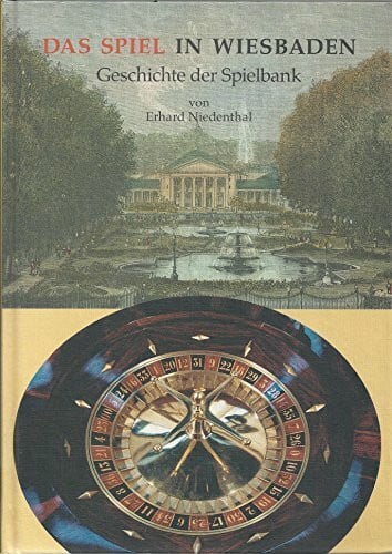 Das Spiel in Wiesbaden: Geschichte der Spielbank