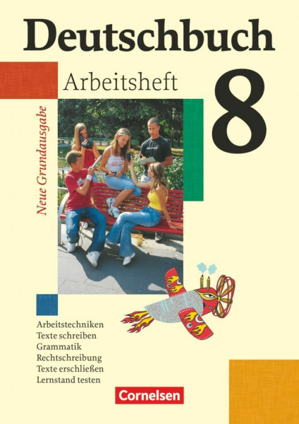 Deutschbuch, 8. Schuljahr - Arbeitsheft mit Lösungen (Deutschbuch, Grundausgabe 2006, 8. Schuljahr)