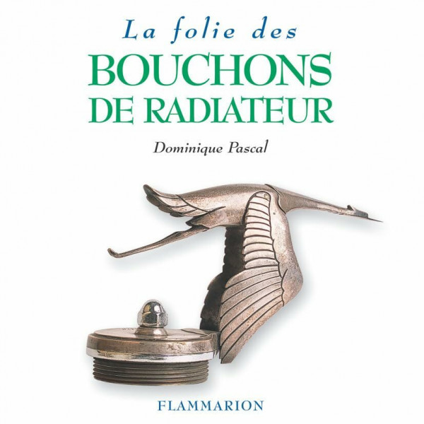 La Folie des bouchons de radiateur