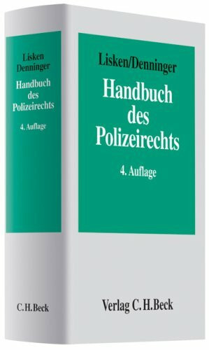 Handbuch des Polizeirechts: Gefahrenabwehr, Strafverfolgung, Rechtsschutz