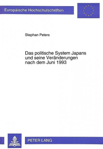 Das politische System Japans und seine Veränderungen nach dem Juni 1993