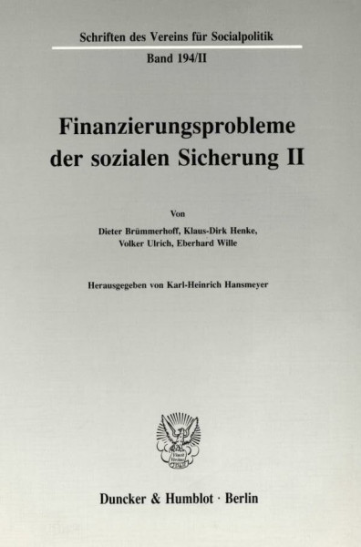 Finanzierungsprobleme der sozialen Sicherung II. (Schriften des Vereins für Socialpolitik)