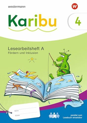 Karibu - Ausgabe 2024: Lesearbeitsheft Fördern und Inklusion 4 alternativ zum Lesebuch einsetzbar, themengleich: Ausgabe 2024. Alternativ zum Lesebuch einsetzbar, themengleich