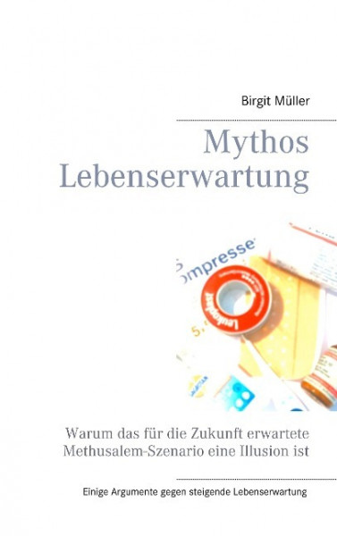 Mythos Lebenserwartung