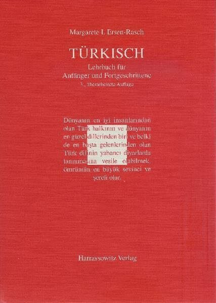 Türkisch Lehrbuch für Anfänger und Fortgeschrittene: Mit zwei Audio-CDs zu sämtlichen Lektionen sowie mit alphabetischem Wörterverzeichnis und Übungsschlüssel im PDF-Format