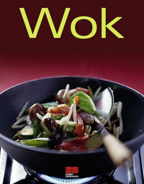 Wok: Ausgezeichnet mit dem Gourmand World Cookbook Award, Beste Kochbuchserie Deutschlands (Trendkochbuch (20))