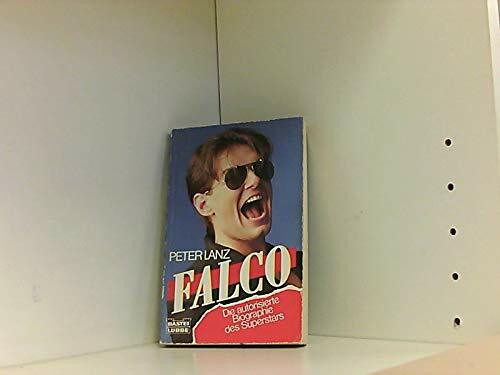 Falco - Die Autorisierte Biographie